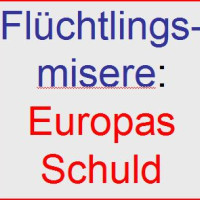 Flüchtlingsmisere: Europas Schuld