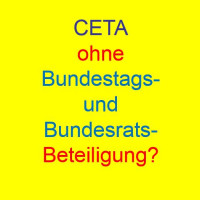 Soll CETA ohne Bundestag-Beteiligung beschlossen werden?