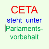 Auch vorläufige Anwendung von CETA nur mit Zustimmung der Parlamente