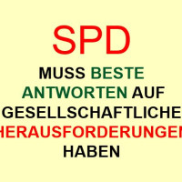 SPD muss beste Antworten auf gesellschaftliche Herausforderungen haben und taktisches Geplänkel lassen