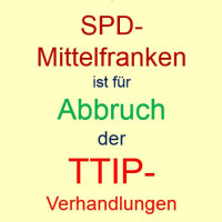 SPD Mittelfranken ist für Abbruch der TTIP-Verhandlungen