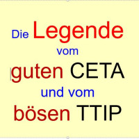 Die Legende vom guten CETA und bösen TTIP